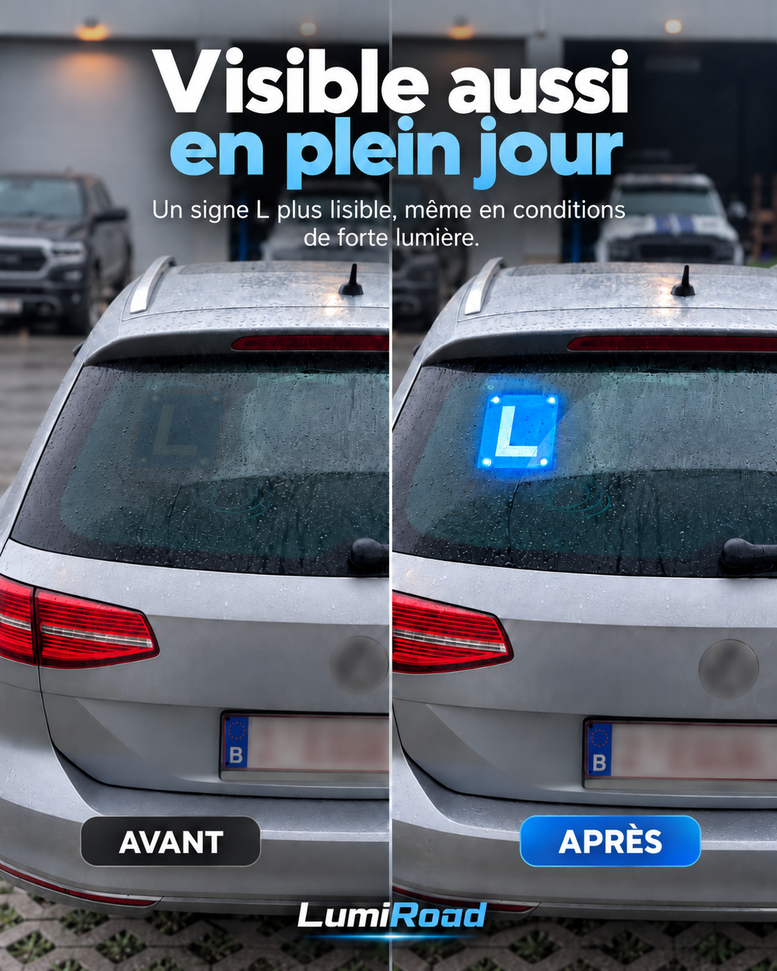 Avant / après en plein jour, sous la pluie : le L classique se devine à peine, le L LumiRoad rétroéclairé est bien lisible